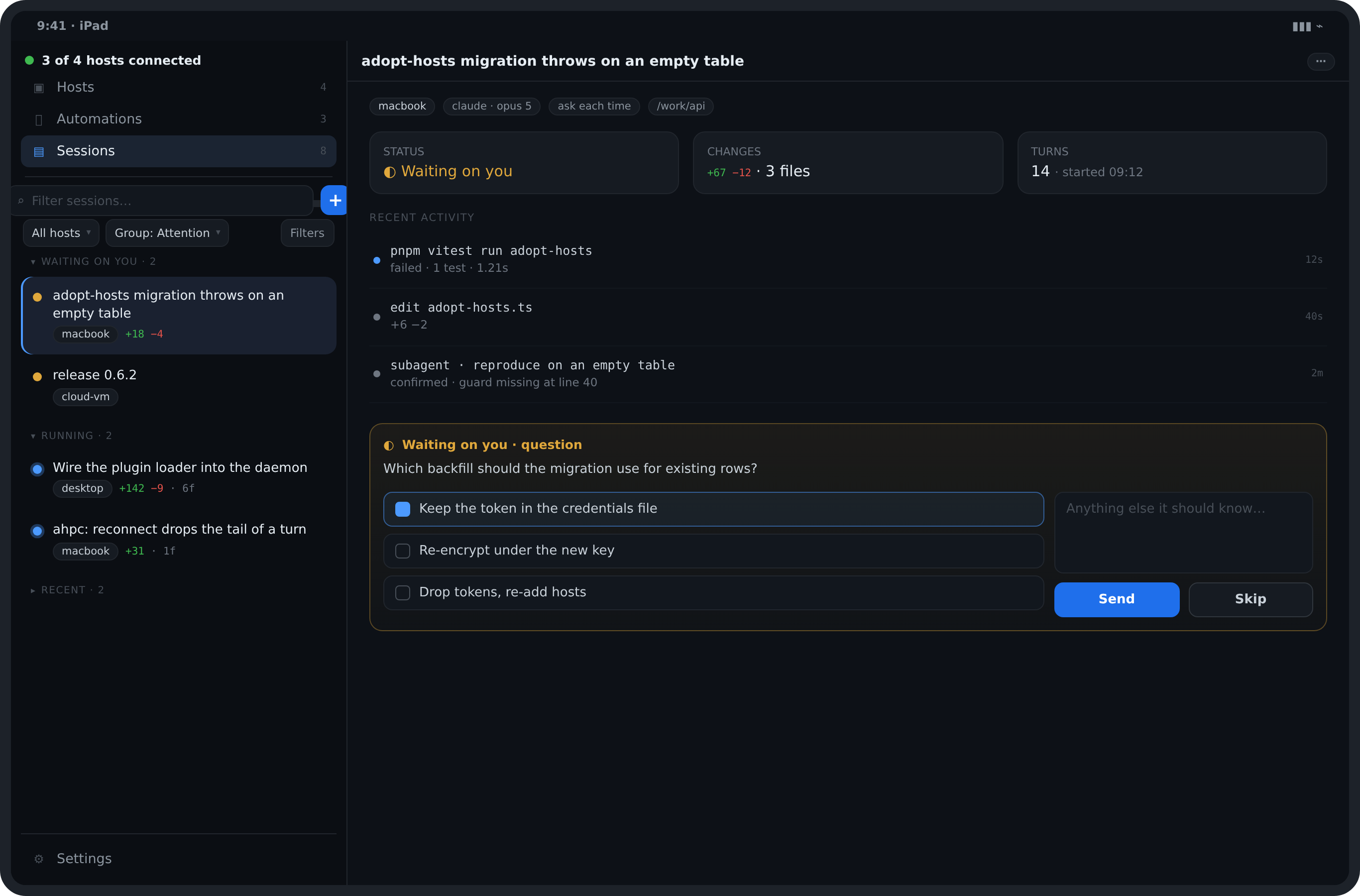 The wide layout with a session open: the sidebar of destinations and the session list, and the session with its question waiting for an answer.